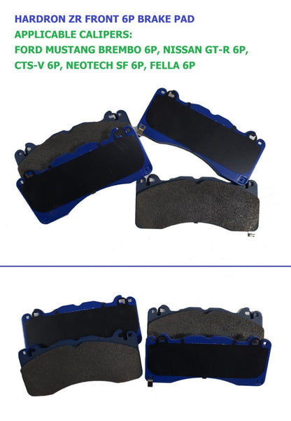 BRAKE PADS HARDRON ZR for FELLA 6P, NISSAN GT-R 6P, CTS-V 6P, MUSTANG BREMBO 6P